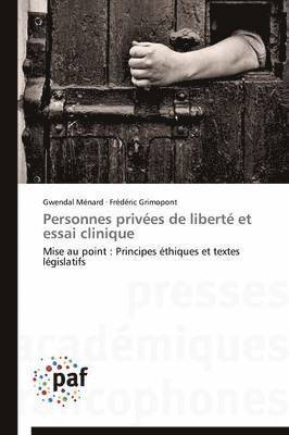 bokomslag Personnes Privées de Liberté Et Essai Clinique