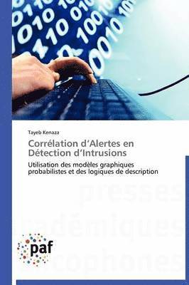 Kenaza-T, KENAZA-T, Tayeb Kenaza - Corrélation D Alertes En Détection D Intrusions, Häftad