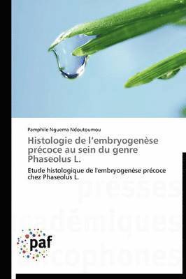 Histologie de L Embryogenese Precoce Au Sein Du Genre Phaseolus L. 1