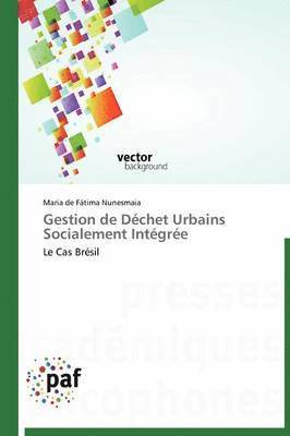 bokomslag Gestion de Déchet Urbains Socialement Intégrée