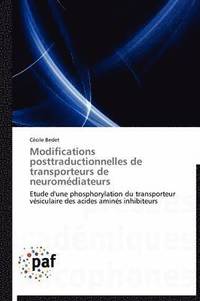 bokomslag Modifications Posttraductionnelles de Transporteurs de Neuromediateurs