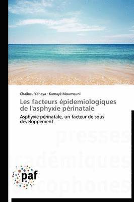 bokomslag Les Facteurs Épidemiologiques de l'Asphyxie Périnatale