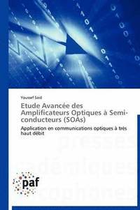 bokomslag Etude Avancée Des Amplificateurs Optiques À Semi-Conducteurs (Soas)