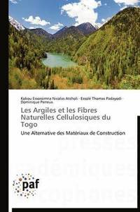bokomslag Les Argiles Et Les Fibres Naturelles Cellulosiques Du Togo