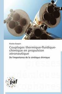 bokomslag Couplages Thermique-Fluidique-Chimique En Propulsion Aeronautique