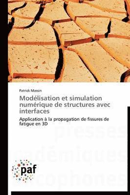 Modelisation Et Simulation Numerique de Structures Avec Interfaces 1