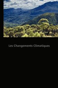 bokomslag Les Changements Climatiques