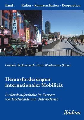 bokomslag Herausforderungen internationaler Mobilität. Auslandsaufenthalte im Kontext von Hochschule und Unternehmen
