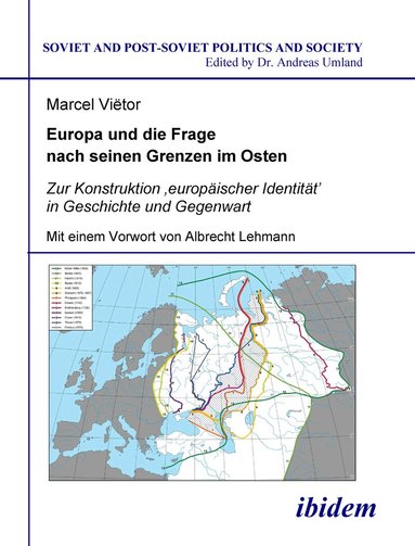 Vietor Marcel, Andreas Umland - Europa und die Frage nach seinen Grenzen im Osten, Häftad
