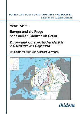 bokomslag Europa und die Frage nach seinen Grenzen im Osten. Zur Konstruktion 'europ?ischer Identit?t' in Geschichte und Gegenwart. Mit einem Vorwort von Albrecht Lehmann