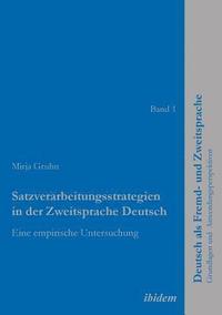 bokomslag Satzverarbeitungsstrategien in der Zweitsprache Deutsch. Eine empirische Untersuchung