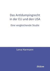 bokomslag Das Antidumpingrecht in der EU und den USA. Eine vergleichende Studie