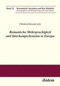 bokomslag Romanische Mehrsprachigkeit und Interkomprehension in Europa.