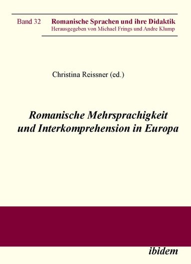 Christina Reissner - Romanische Mehrsprachigkeit und Interkomprehension in Europa, Häftad