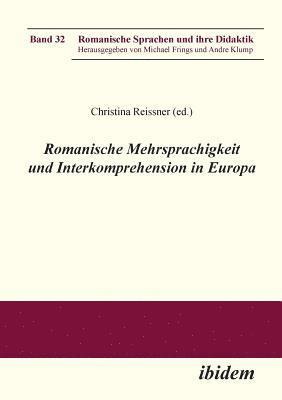 Michael Frings, Andre Klump, Christina Reissner - Romanische Mehrsprachigkeit und Interkomprehension in Europa., Häftad