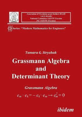 Grassmann Algebra and Determinant Theory. 1