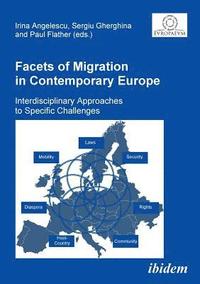 bokomslag Facets of Migration in Contemporary Europe. Interdisciplinary Approaches to Specific Challenges