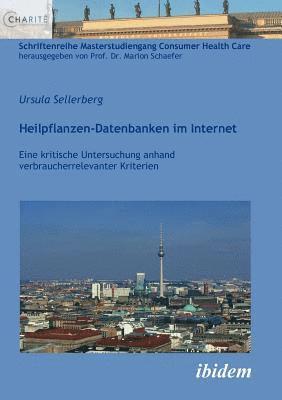 bokomslag Heilpflanzen-Datenbanken im Internet. Eine kritische Untersuchung anhand verbraucherrelevanter Kriterien