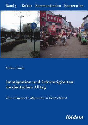 bokomslag Immigration und Schwierigkeiten im deutschen Alltag