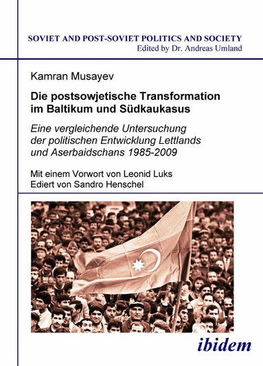 Kamran Musayev, Andreas Umland - postsowjetische Transformation im Baltikum und Südkaukasus, Häftad