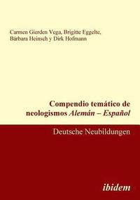 bokomslag Compendio temtico de neologismos Alemn - Espaol. Deutsche Neubildungen