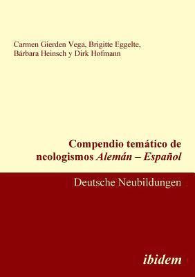 bokomslag Compendio temtico de neologismos Alemn - Espaol. Deutsche Neubildungen