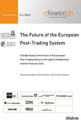 bokomslag The Future of the European Post-Trading System