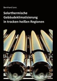 bokomslag Solarthermische Gebudeklimatisierung in trocken-heien Regionen.