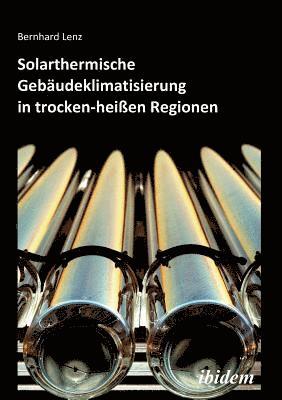 bokomslag Solarthermische Geb?udeklimatisierung in trocken-hei?en Regionen.
