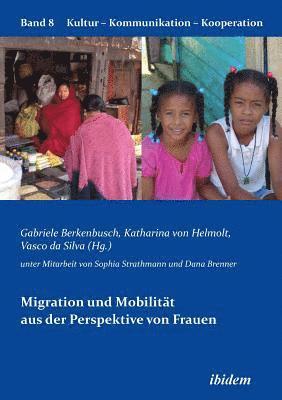 bokomslag Migration und Mobilitt aus der Perspektive von Frauen.
