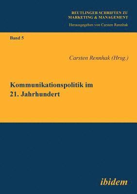 bokomslag Kommunikationspolitik im 21. Jahrhundert.