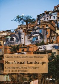 bokomslag NonVisual Landscape  Landscape Planning for People with Vision Problems