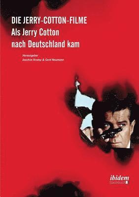 bokomslag Jerry-Cotton-Filme. Als Jerry Cotton nach Deutschland kam