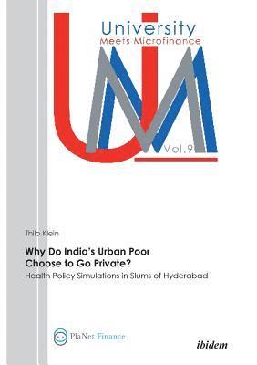 Why Do Indias Urban Poor Choose to Go Private? 1