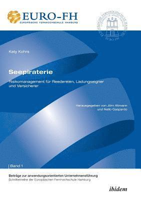 bokomslag Seepiraterie - Risikomanagement f?r Reedereien, Ladungseigner und Versicherer.