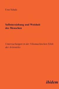 bokomslag Selbsterziehung und Weisheit des Menschen