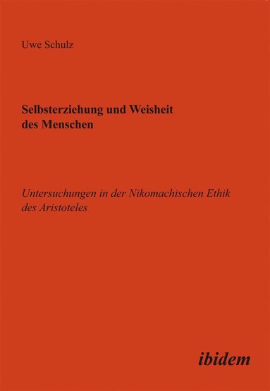 bokomslag Selbsterziehung und Weisheit des Menschen