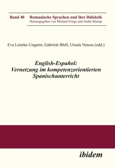 Eva Leitzke-Ungerer, Ursula Vences, Gabriele Blell - English-Español: Vernetzung im kompetenzorientierten Spanischunterricht, Häftad