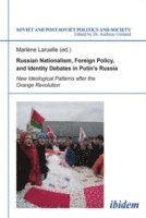 bokomslag Russian Nationalism, Foreign Policy and Identity Debates in Putin's Russia