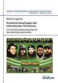 bokomslag Russlands Kampf gegen den internationalen Terrorismus. Eine kritische Bestandsaufnahme des Bek?mpfungsansatzes