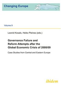 bokomslag Governance Failure and Reform Attempts After the - Case Studies from Central and Eastern Europe