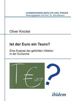 Ist der Euro ein Teuro?. Eine Analyse der gef hlten Inflation in der Eurozone 1