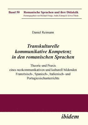 Transkulturelle kommunikative Kompetenz in den romanischen Sprachen