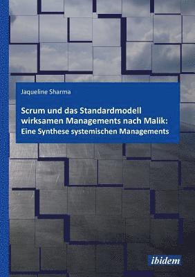 bokomslag Scrum und das Standardmodell wirksamen Managements nach Malik