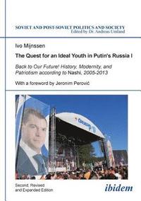 bokomslag The Quest for an Ideal Youth in Putin's Russia I