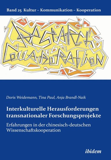 Doris Weidemann, Tina Paul, Anja Brandl-Naik - Interkulturelle Herausforderungen transnationaler Forschungsprojekte, Häftad