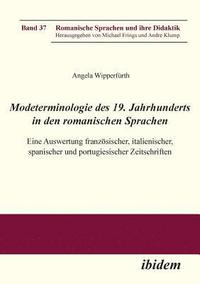 bokomslag Modeterminologie des 19. Jahrhunderts in den romanischen Sprachen. Eine Auswertung franzsischer, italienischer, spanischer und portugiesischer Zeitschriften