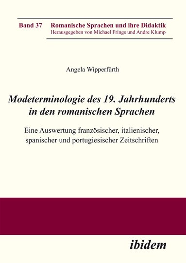 Angela Wipperfürth, Michael Frings, Andre Klump - Modeterminologie des 19. Jahrhunderts in den romanischen Sprachen, Häftad