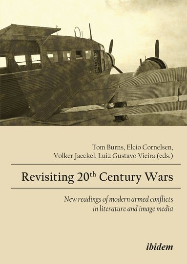 Tom Burns, Elcio Cornelsen, Volker Jaeckel, Luiz Gustavo Vieira - Revisiting 20th Century Wars, Häftad