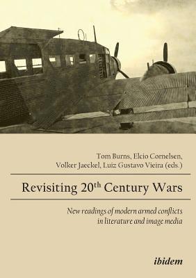 bokomslag Revisiting 20th Century Wars